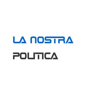 La Nostra Politica